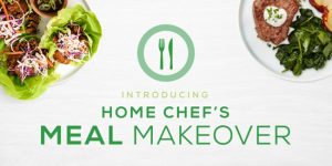 Home Chef Introduces Its Meal Makeover Competition